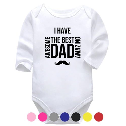 I Have The Best Dad | Father's Day Vest | Dad | Baby Vest Bodysuit Onesie | Kids T-Shirt