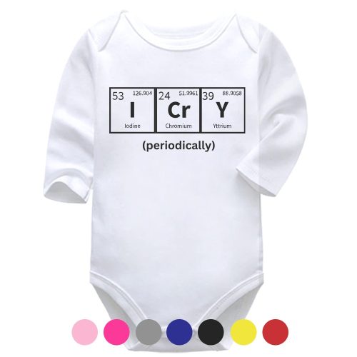 I Cry (Periodically) | Science | Periodic Table | Baby Vest Bodysuit Onesie