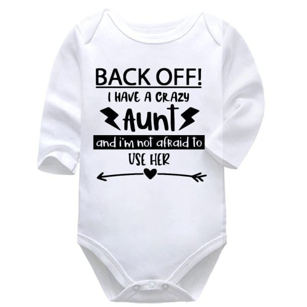 Back Off  I Have A Crazy Aunt | Aunt | Baby Vest Bodysuit Onesie | Kids T-Shirt