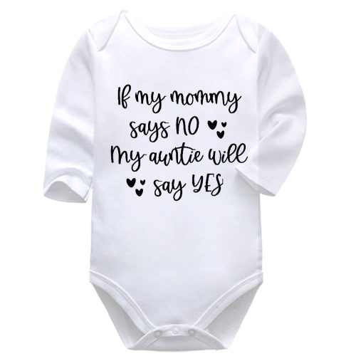 If My Mom Says No My Aunt Will Say Yes | Aunt | Baby Vest Bodysuit Onesie | Kids T-Shirt