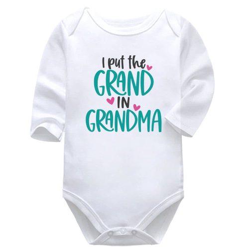 You Put The Grand In Grandma | Grandma | Grandparents | Baby Vest Bodysuit Onesie