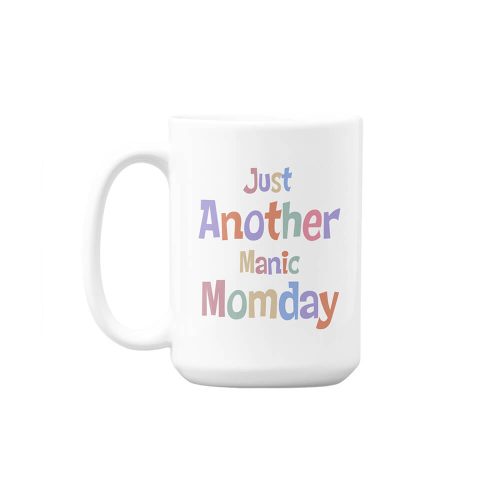 Just Another Manic Momday | Mother's Day | Custom Printed Mugs | 440ML Size