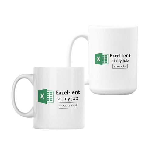 Excel-lent | Office Humour | Adult Humour | Custom Printed Mugs | 330ML Size | 440ML Size