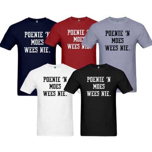 Poenie 'n Moes Wees Nie | Afrikaans | Adult Humour | Adult T-Shirt