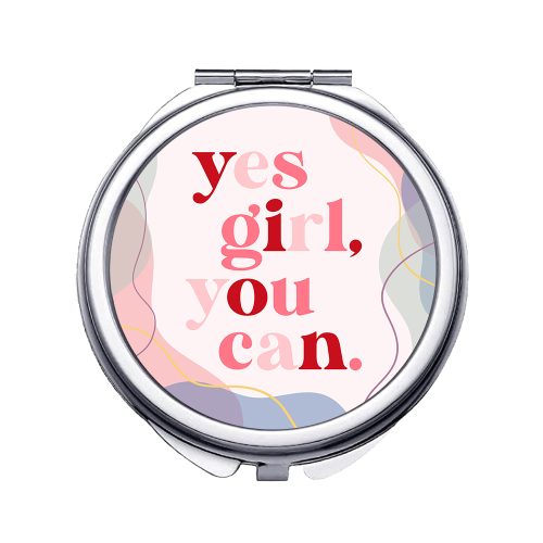 Yes Girl, You Can | Women's Day | Pocket Makeup Vanity Mirror | Custom Printed