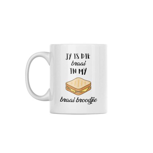 Jy Is Die Braai In My Braai Broodjie | Afrikaans | Valentine's Day | Custom Printed Mugs | 330ML Size