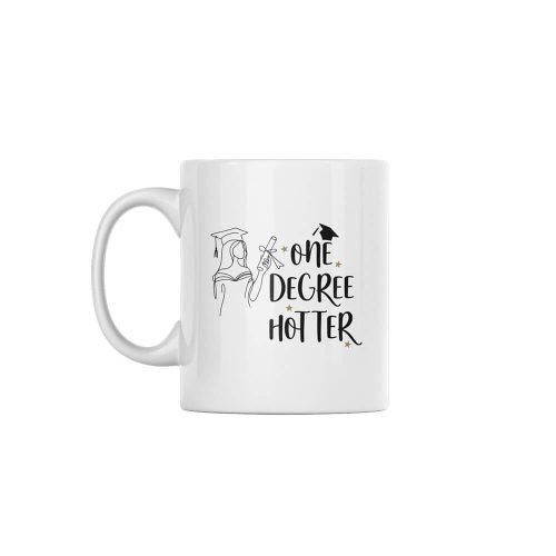 One Degree Hotter | Graduation | Custom Printed Mugs | 330ML Size